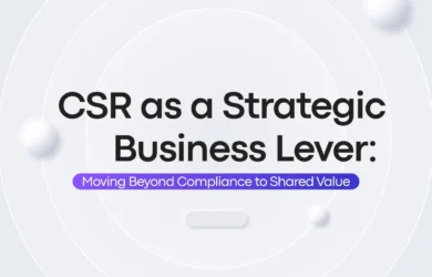 CSR as a Strategic Business Lever: Moving Beyond Compliance to Shared Value
